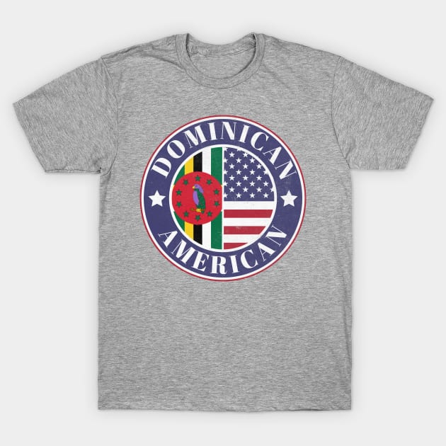 Proud Dominican-American Badge - Dominica Flag T-Shirt by Yesteeyear